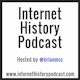 Internet History Podcast