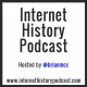 Internet History Podcast